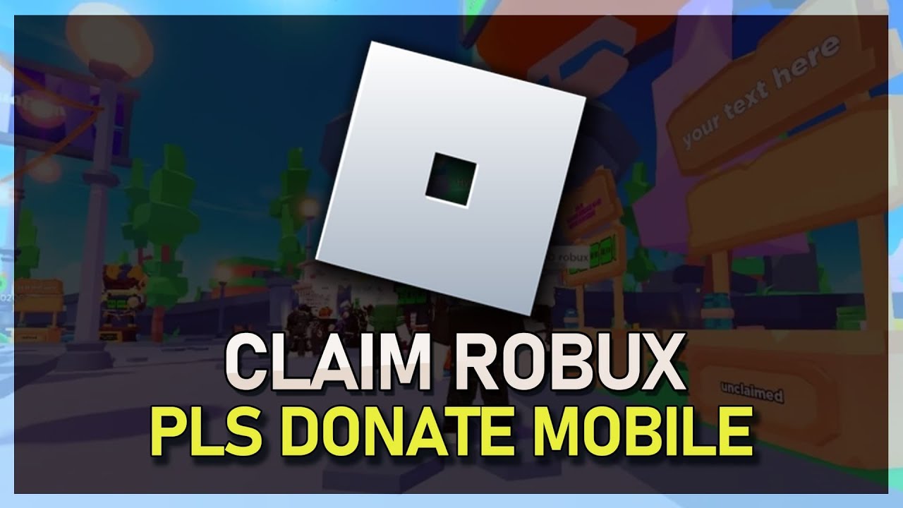 How to Claim Robux in Pls Donate on Roblox Mobile
